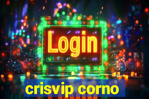 crisvip corno